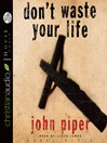 Don't Waste Your Life (MP3)